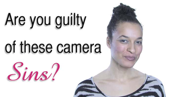 Are you guilty of these camera sins?