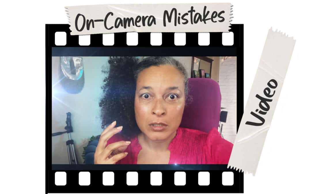 How to Handle On-Camera Mistakes
